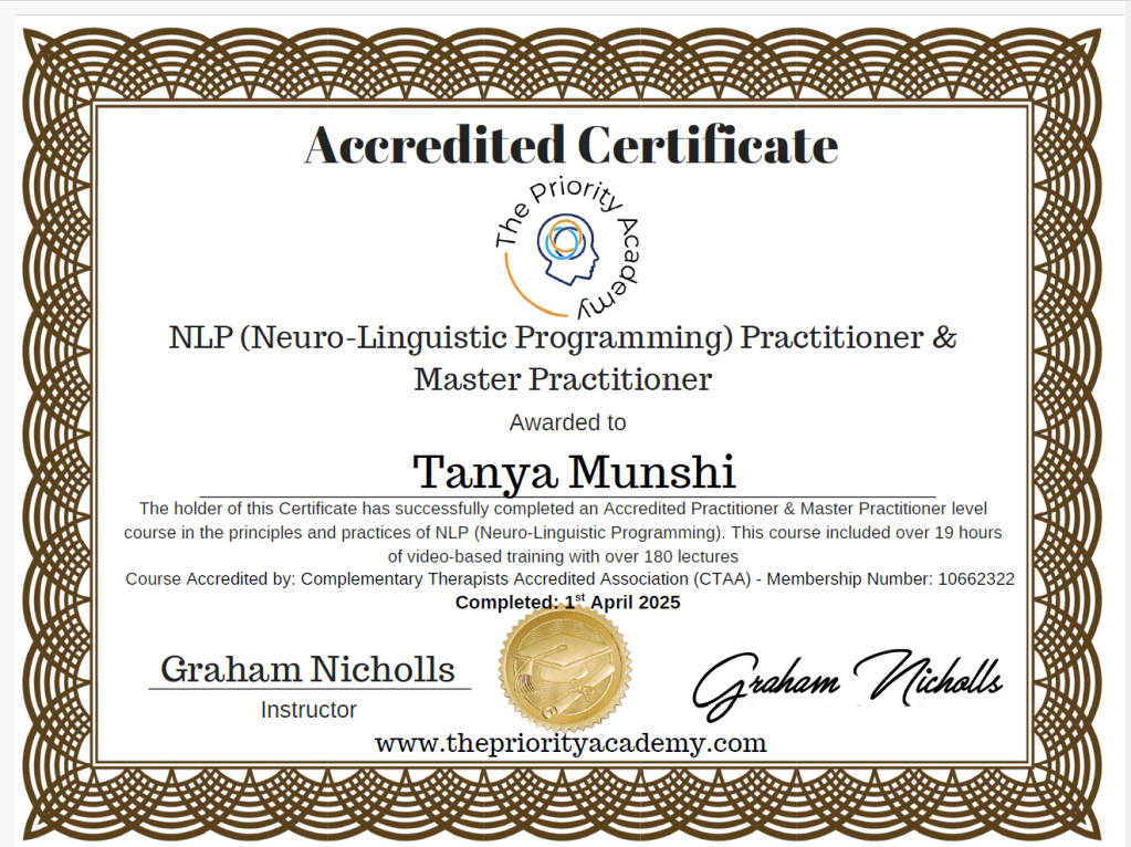 Neuro-Linguistic Programming (NLP) Practitioner and Master Practitioner - Tanya Munshi  